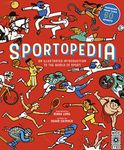 Sportopedia: Explore more than 50 sports from around the world: 1