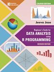 Beginner's Guide for Data Analysis using R Programming