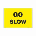 buysafetyposters.com - Go Slow Sign In English - Vinyl Sun Board - (LandscapeA4, 12 inch X 8 inch, Multicolor)