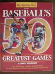 Sporting News Selects: Baseball's 50 Greatest Games