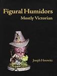 Figural Humidors: Mostly Victorian