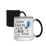 Personalised Nanny I Love You to The Moon & Back Coffee Tea Cocoa Soup Daily use Mug Valentine's Day Birthday Party gage Keepsake Unique Ceramic Cup Mug. (Magic Mug)