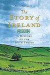 The Story of Ireland: A History of 