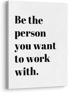 XWELLDAN Be The Person You Want to Work With Inspirational Quote Wall Art Canvas Prints,Team Work Motivational Quotes Wall Art Decor for Home Office Workplace, 11 x 14 Inch, Framed