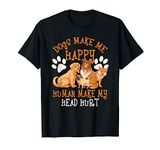 Dogs Makes Me Happy Human Make My Head Hurt Dog Paws Design T-Shirt