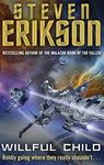 Willful Child: Steven Erikson