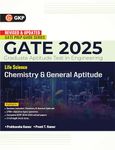 GKP GATE 2025 : Life Science - Chemistry & General Aptitude (Compulsory) - Guide(Includes Solved papers of 2016-2024)