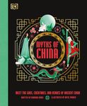 Myths of China: Meet the Gods, Creatures, and Heroes of Ancient China (Ancient Myths)