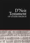 D'Neit Testament op Lëtzebuergesch (Bibel) (Luxembourgish Edition)