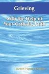 Grieving with the Help of Your Cath