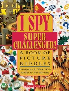 I Spy Super Challenger!: A Book of Picture Riddles