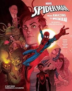 Marvel's Spider-Man: From Amazing to Spectacular: The Definitive Comic Art Collection