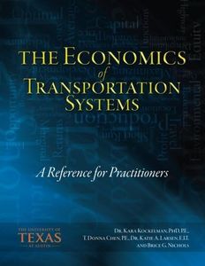 The Economics of Transportation Systems: A Reference for Practitioners