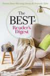 The Best of Reader's Digest: Humor, Heart-Warming Stories, and Dramatic Tales