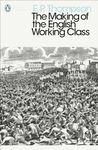 Modern Classics Making of the English Working Class