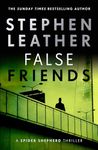 False Friends: The 9th Spider Shepherd Thriller (The Spider Shepherd Thrillers)