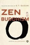Zen Buddhism: Selected Writings of 