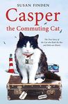 Casper the Commuting Cat: The True Story of the Cat who Rode the Bus and Stole our Hearts