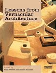 Lessons from Vernacular Architecture: Achieving Climatic Buildings by Studying the Past