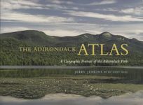 The Adirondack Atlas: A Geographic Portrait of the Adirondack Park (Adirondack Museum Books)