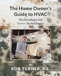 The Home Owner's Guide to HVAC: The
