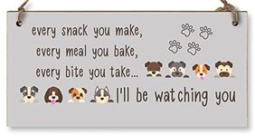 Handmade Wooden Hanging Wall Plaque Every Snack You Make Watching You Funny Kitchen Sign Pet Lover Dog Mum Dad