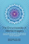 Encyclopedia of Mental Imagery: Colette Aboulker-Muscat's 2,100 Visualization Exercises for Personal Development, Healing, and Self-Knowledge