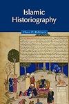 Islamic Historiography: 1 (Themes in Islamic History, Series Number 1)