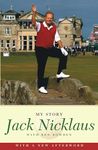 Jack Nicklaus: My Story: My Story