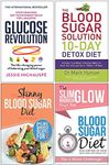 Glucose Revolution, The Blood Sugar Solution 10-Day Detox Diet, The Skinny Blood Sugar Diet Recipe Book, Blood Sugar Diet Take Control of your health 4 Books Collection Set