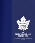 The Toronto Maple Leaf Hockey Club: Official Centennial Publication