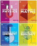 DK Super Simple Study Guide 4 Books Collection Set (Super Simple Maths, Chemistry, Physics & Biology)