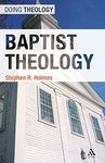 Baptist Theology (Doing Theology)