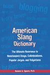 American Slang Dictionary, Fourth Edition: The Ultimate Reference to Nonstandard Usage, Colloquialisms, Popular Jargon, and Vulgarisms (McGraw-Hill ESL References)