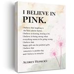 Inspirational I Believe in Pink Print Positive Self Care Paintings Canvas Wall Art Lady Boss Poster Artwork Ready to Hang Modern Home Office Decor Graduation Gift