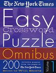The New York Times Easy Crossword Puzzle Omnibus Volume 1: 200 Solvable Puzzles from the Pages of The New York Times: 01