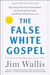 The False White Gospel: Rejecting C