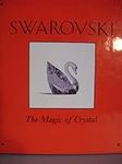 Swarovski: The Magic of Crystal