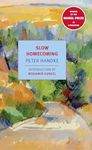 Slow Homecoming (New York Review Books Classics)