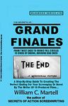 Grand Finales: The Perfect Ending (Screenwriting Blue Books Book 16)