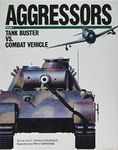 Aggressors: Tank Buster Vs. Combat Vehicle: 001