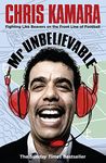 Mr Unbelievable: A Sunday Times bestselling sports memoir from a football legend