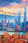 Lonely Planet Shanghai (Travel Guide)