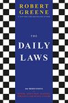 THE DAILY LAWS: 366 MEDITATIONS ON POWER, SEDUCTION, MASTERY, STRATEGY AND HUMAN NATURE