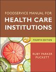 Foodservice Manual for Health Care Institutions