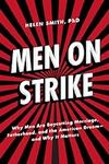 Men on Strike: Why Men Are Boycotti