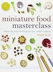 Miniature Food Masterclass: Materia