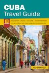 Cuba Travel Guide - Transport Food Culture Entertainment Guide