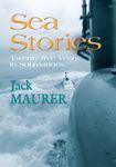 Sea Stories: Twenty-Five Years in Submarines