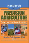 Handbook of Precision Agriculture: Principles and Applications